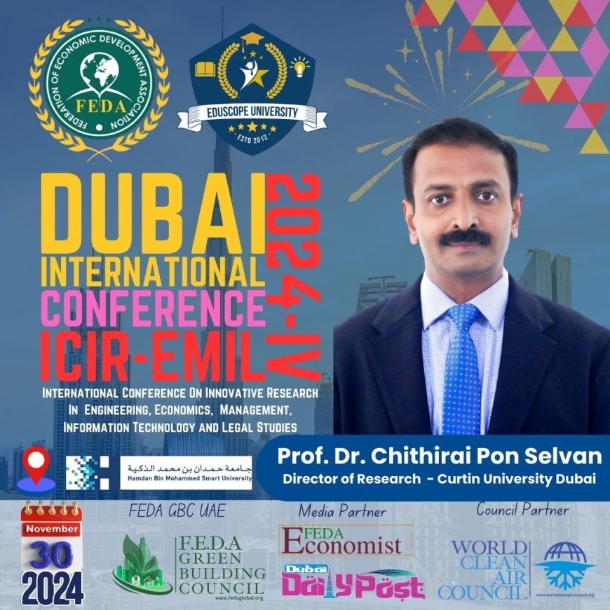 FEDA GC UAE Announces ICIR-EMIL-IV 2024: A Landmark International Education Conference in Dubai