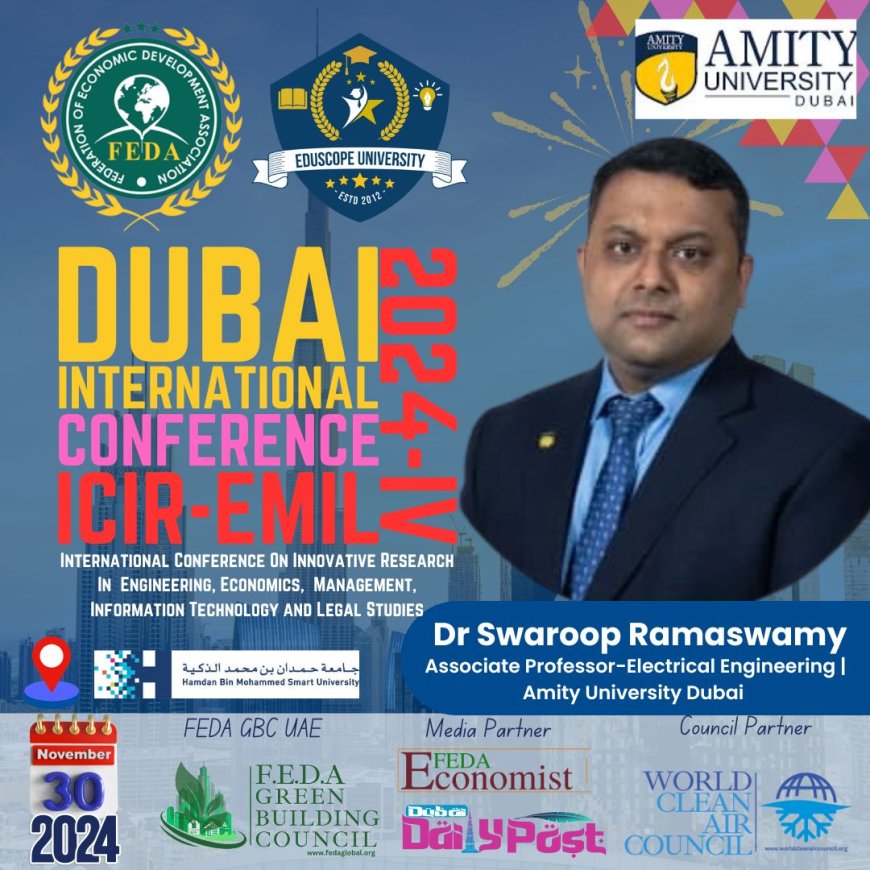 FEDA GC UAE Announces ICIR-EMIL-IV 2024: A Landmark International Education Conference in Dubai