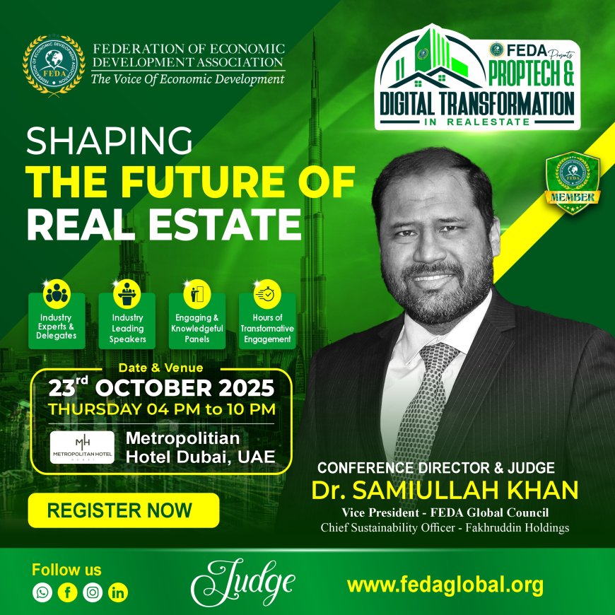 FEDA ANNOUNCES PROPTECH & DIGITAL TRANSFORMATION IN REAL ESTATE CONFERENCE WITH DR. SAMIULLAH KHAN AS CONFERENCE DIRECTOR & JUDGE
