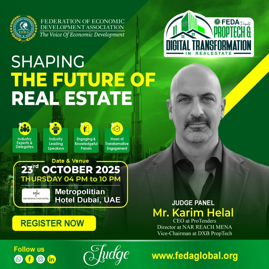 FEDA Announces PropTech & Digital Transformation Summit in Real Estate Featuring Mr. Karim Helal on Judge Panel